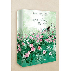 Hoa Hồng Ký Ức (Tập 1)